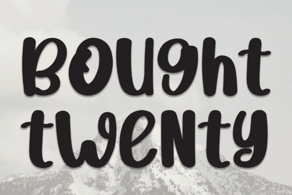 Bought Twenty: The Font That Elevates Your Campaigns