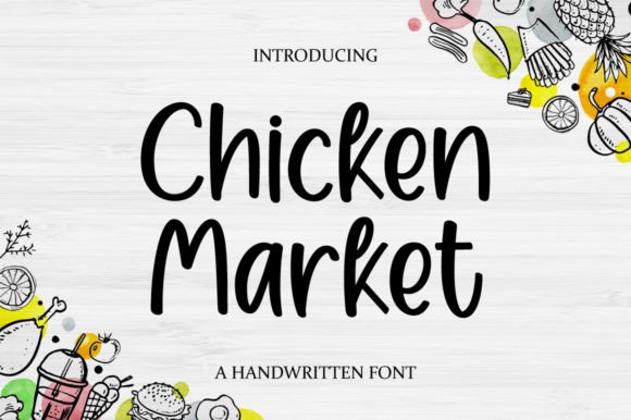 Chicken Market Font: A Delicate Script Handwritten Typeface for Chalkboard Quotes and Teaching Materials