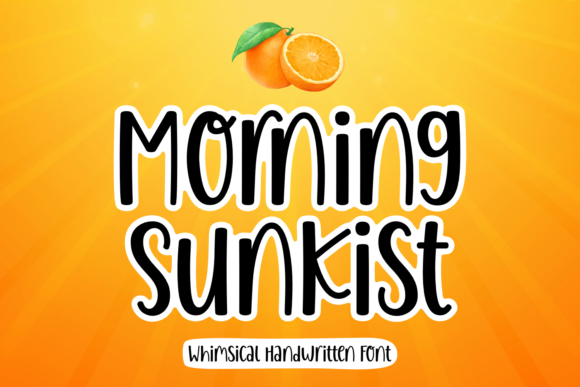 Morning Sunkist: A Font for Editorial Magic