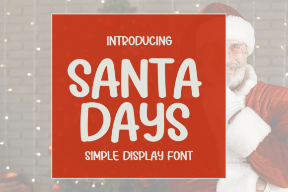 Santa Days: A Script Handwritten Font for Campaign Creativity