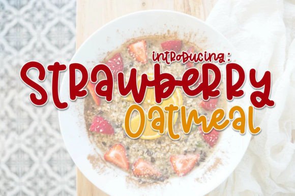 Strawberry Oatmeal Font for Handwritten Campaign Graphics
